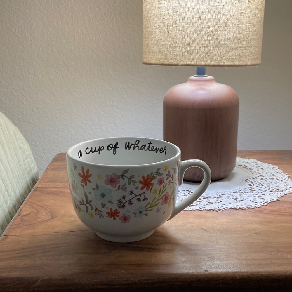 NWOT “A Cup of Whatever” mug